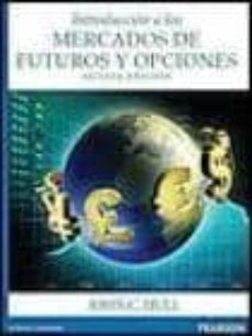 Introduccion a los mercados de futuros (8ª ed.)