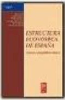 Estructura economica de espaÑa: sectores y desequilibrios basicos (2ª ed.)