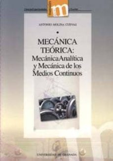 Mecanica teorica: mecanica analitica y mecanica de los medios con tinuos