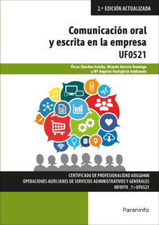 Uf0521 comunicacion oral y escrita en la empresa microsoft office 2016 (2ª ed. actualizada)