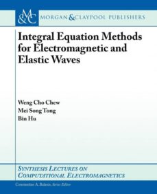 Integral equation methods for electromagnetic and elastic waves