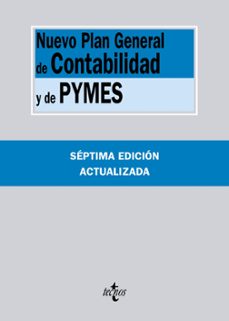 Nuevo plan general de contabilidad y de pymes (7ª ed.): reales de cretos 1514/2007 y 1515/2007 de 16 de noviembre