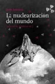 La nuclearizacion del mundo