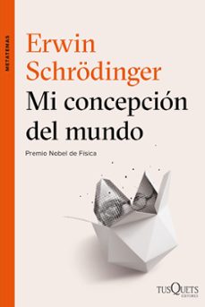 Mi concepcion del mundo (premio nobel de fisica)