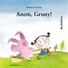 Anem, gruny (edición en catalán)