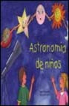 Astronomia de niÑos (incluye pegatinas)