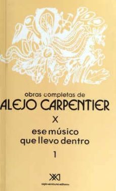 Obras completas (vol. x): ese musico que llevo dentro 1