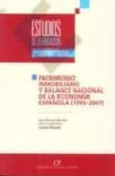 Patrimonio inmobiliario y balance nacional de la economia espaÑol a (1995-2007)