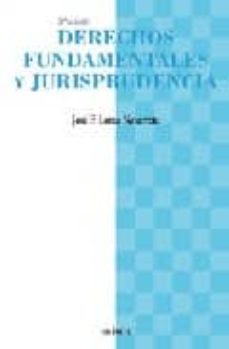 Derechos fundamentales y jurisprudencia (3ª ed.)