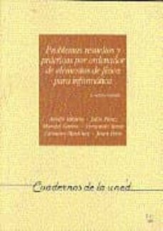 PROBLEMAS RESUELTOS Y PRACTICAS POR ORDENADOR DE ELEMENTOS DE FIS ICA PARA INFORMATICA (2ª ED.) (UNED)