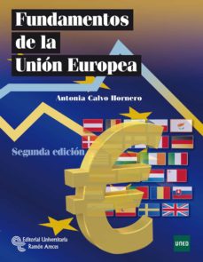 Fundamentos de la union europea.( 2ª. edicion)