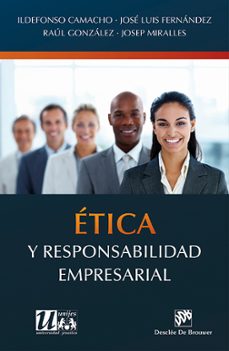 Etica y responsabilidad empresarial