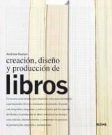 Creacion, diseÑo y produccion de libros