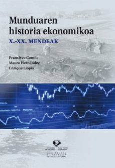 Munduaren historia ekonomikoa (x-xx mendea) (edición en euskera)