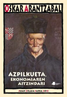 Azpilikueta, ekonomiaren aitzindari (edición en euskera)