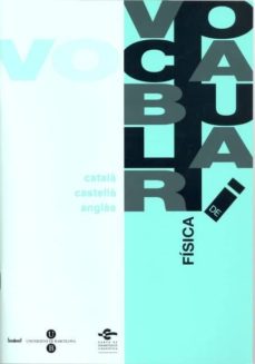 Vocabulari de fisica (ed. trilingÜe) (edición en catalán)