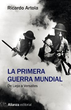 La primera guerra mundial: de lieja a versalles