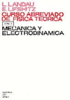 Curso abreviado de fisica teorica (2 vols.): mecanica y electrodi namica; mecanica cuantica (cartone)