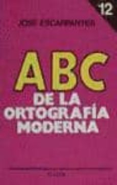 Abc de la ortografia moderna,12 (4ª ed.)