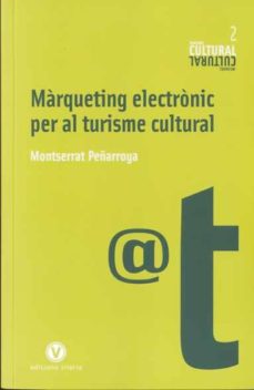 Marketing electronic per al turisme cultural (edición en catalán)