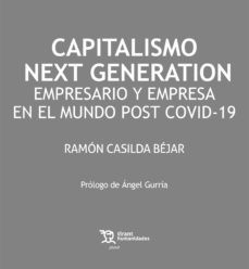 Capitalismo next generation: empresario y empresa en el mundo post covid-19