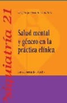 Salud mental y genero en la practica clinica (psiquiatria, 21)