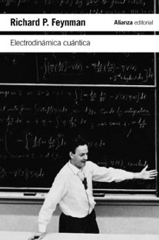 Electrodinamica cuantica: la extraÑa teoria de la luz y la materia