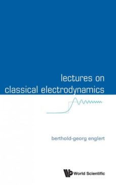 Lectures on classical electrodynamics