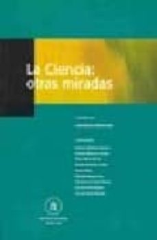 La ciencia: otras miradas