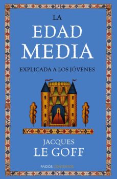 La edad media explicada a los jovenes