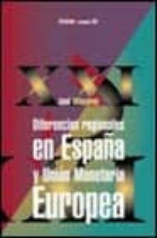 Diferencias regionales en espaÑa y union monetaria europea