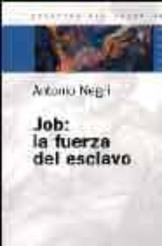 Job: la fuerza del esclavo