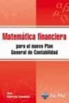 Matematica financiera: para el nuevo plan general de contabilidad