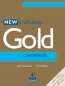 New proficiency gold. coursebook (edición en inglés)