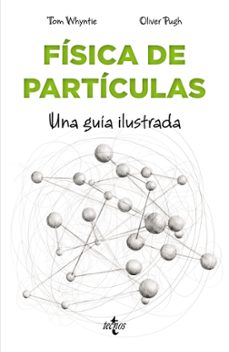 Fisica de particulas para principiantes: una guia ilustrada