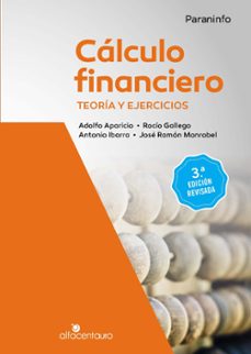 CÁlculo financiero. teorÍa y ejercicios. 3ª ediciÓn revisada