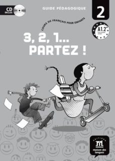 3,2,1 partez! (2): guide pedagogique (dvd): cours de franÇais pou r enfants (a 1.2) (edición en francés)