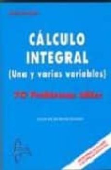 Calculo integral ( una y varias variables) 70 problemas utiles