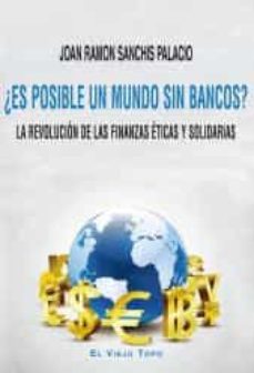 ¿es posible un mundo sin bancos?