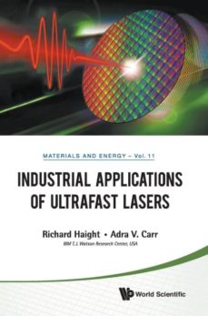 Industrial applications of ultrafast lasers