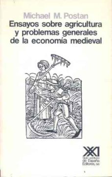 Ensayos sobre agricultura y problemas generales economia medieval