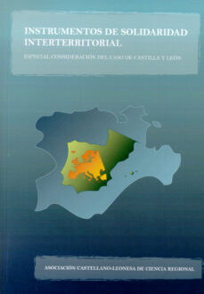 Instrumentos de solidaridad interterritorial: especial considerac ion del caso de castilla-leon