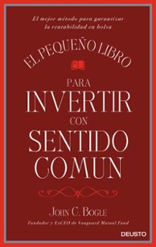 El pequeÑo libro para invertir con sentido comun