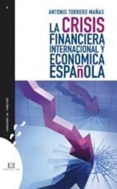 La crisis financiera internacional y economica espaÑola