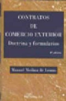 Contratos de comercio exterior. doctrina y formularios(3ª edicion )