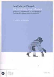 La economia en evolucion: historia y perspectivas de las categori as basicas del pensamiento economico (3ª ed.)