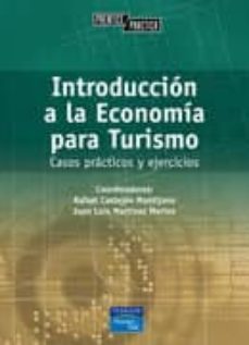 Introduccion a la economia para turismo: casos practicos y ejerci cios