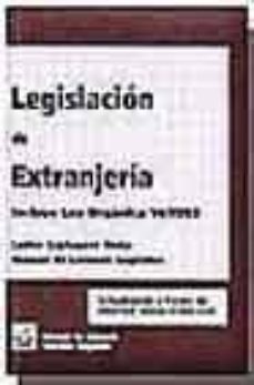 Legislacion de extranjeria. incluye ley organica 14/2003