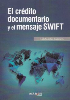 El credito documentario y el mensaje swift