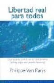 Libertad real para todos: que puede justificar al capitalismo (si hay algo que pueda hacerlo)